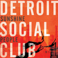 DETROIT SOCIAL CLUB-SUNSHINE PEOPLE - Kliknutím na obrázek zavřete